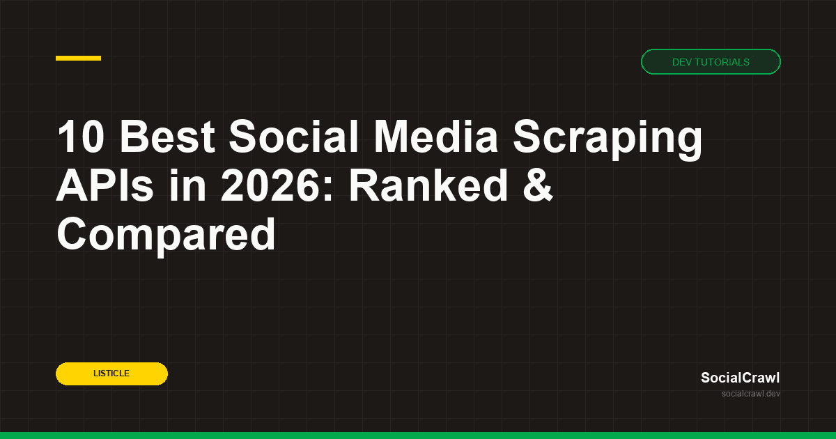 10 Best Social Media Scraping APIs in 2026: Pricing & Schemas Compared