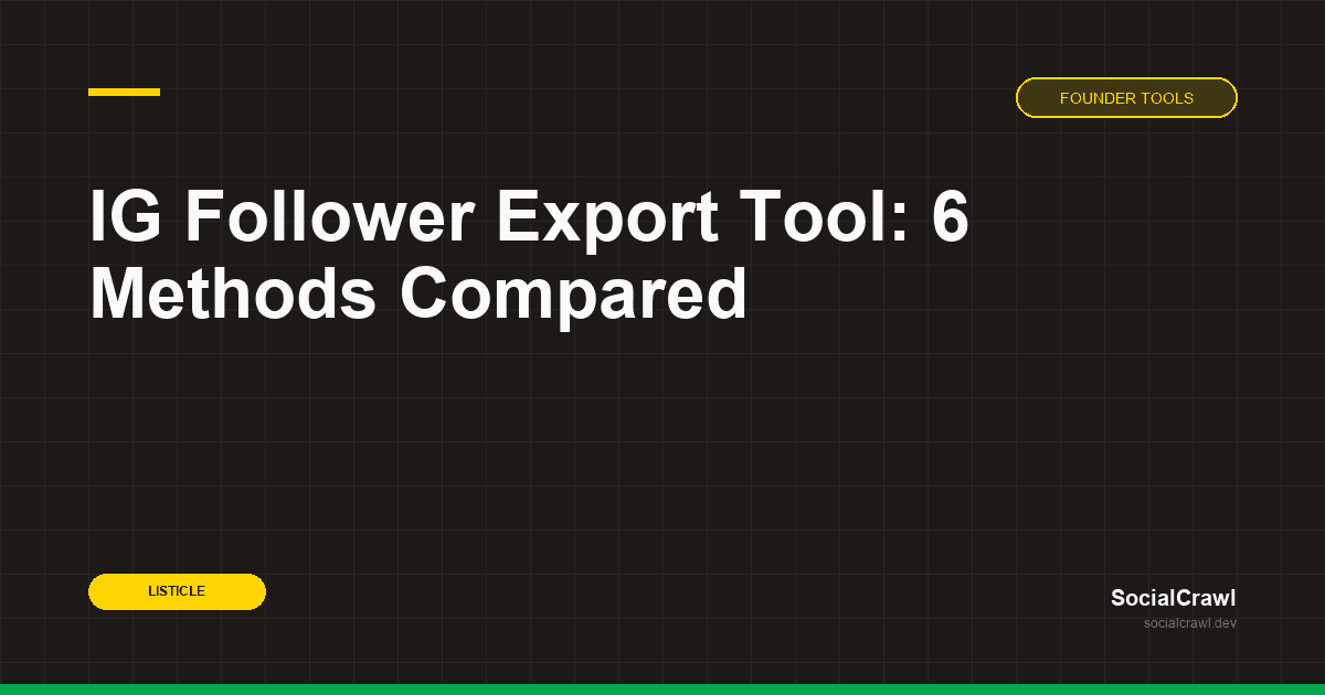 IG Follower Export Tools: 5 Ways to Download Your List