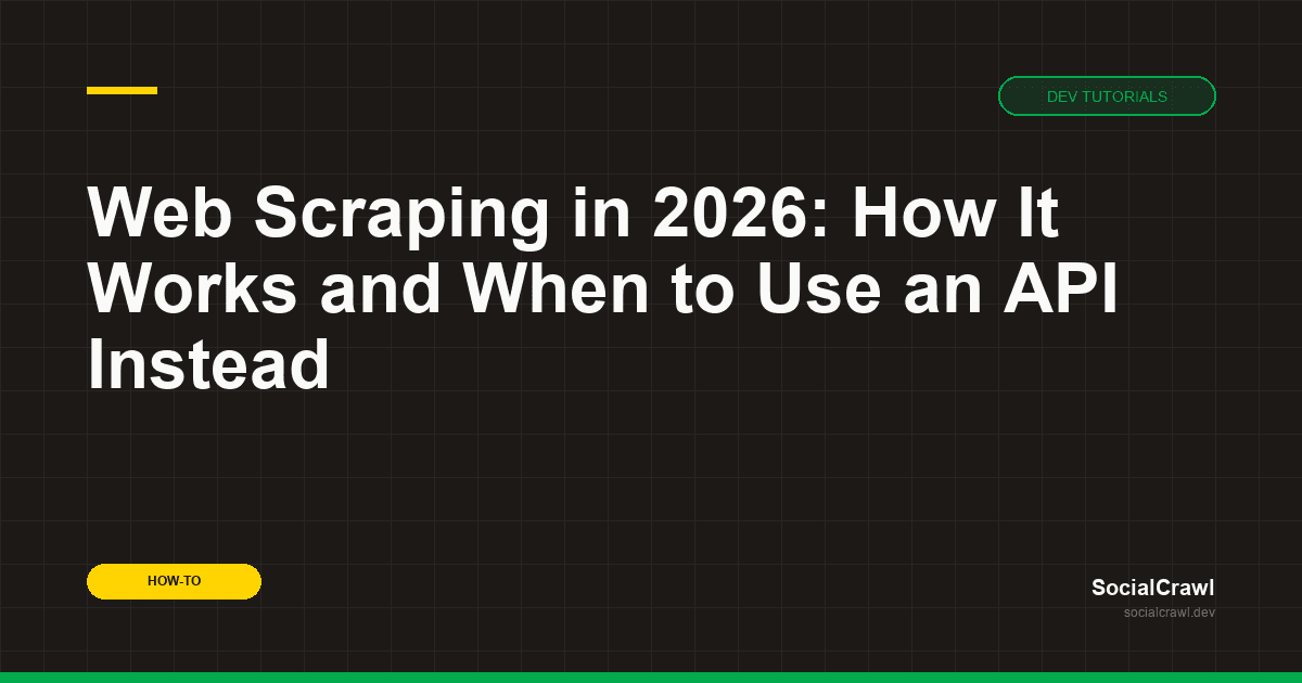 Web Scraping in 2026: 3 Techniques + When to Use an API