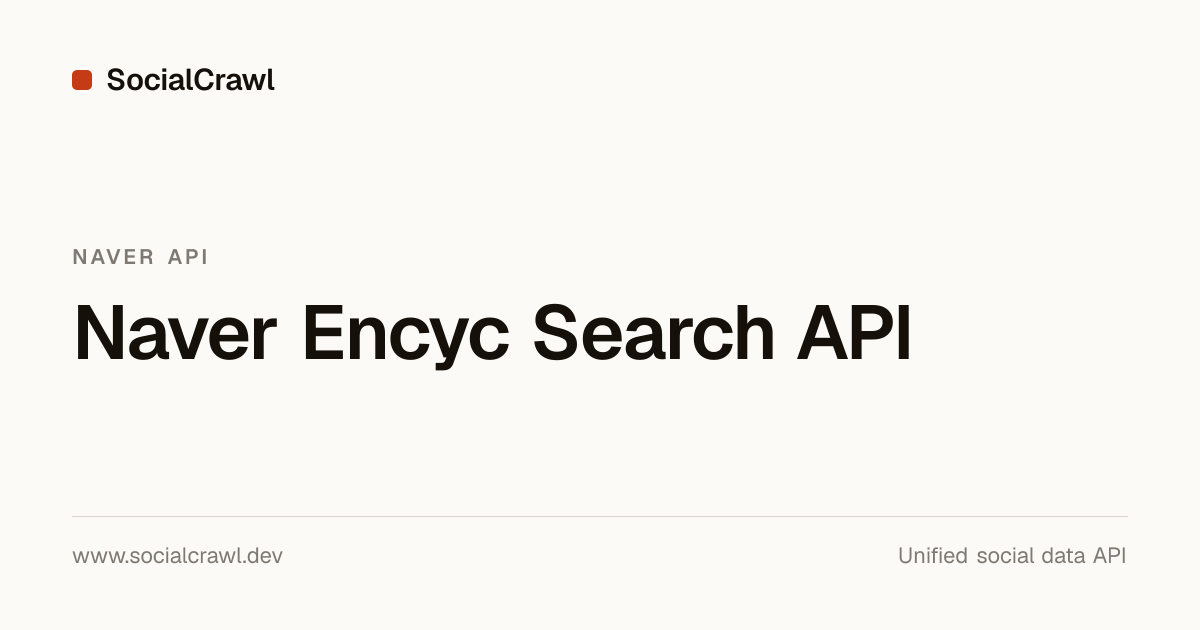 Naver Encyclopedia API — terms.naver.com | SocialCrawl