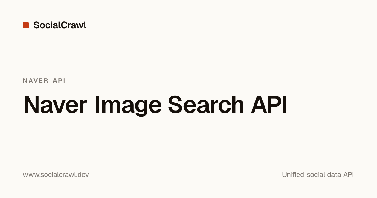 Naver Image Search API — Korean Web Images | SocialCrawl