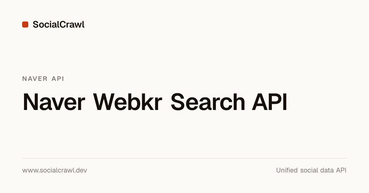 Naver Web Search API — Korean Web Documents | SocialCrawl