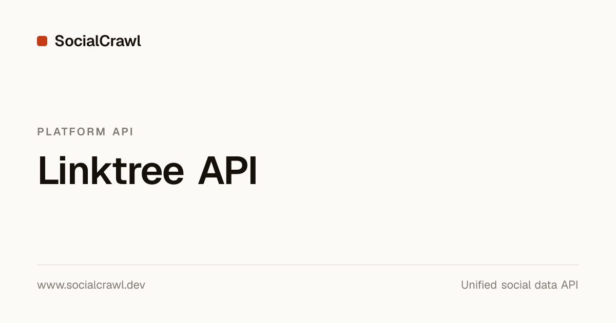Linktree API: There Isn't an Official One. Use This. | SocialCrawl