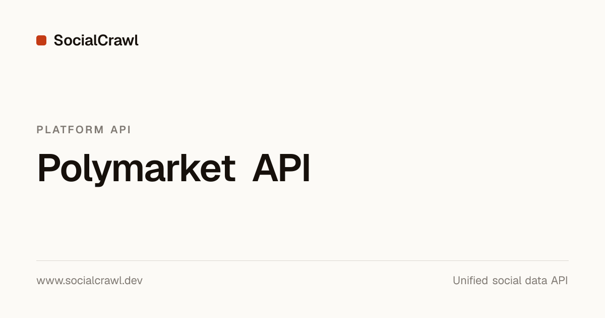 Polymarket API — Prediction Market Data | SocialCrawl