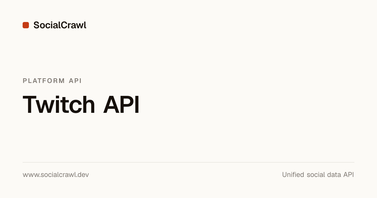 Twitch API — Scrape Streamer & Clip Data | Socialcrawl