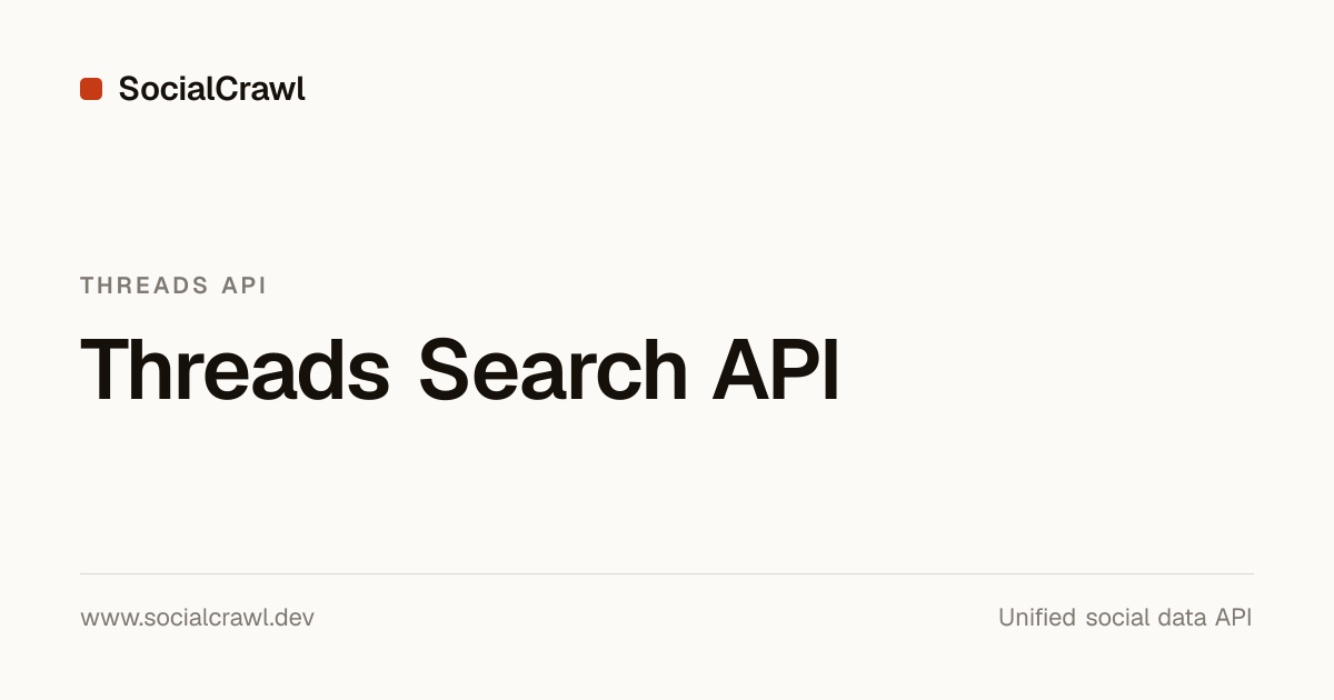 Threads Search API — Keyword Post Search | SocialCrawl